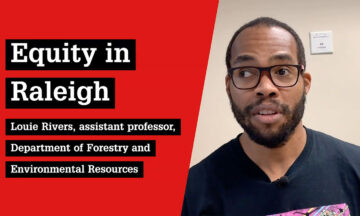 Equity in Raleigh, Dr. Louie Rivers, NC State College of Natural Resources